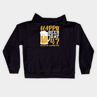 Happy Beer Day 47 Birthday Kids Hoodie